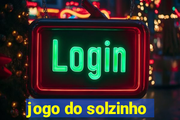 jogo do solzinho